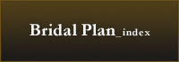 Bridal Plan index