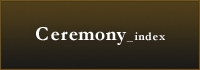 Ceremony index