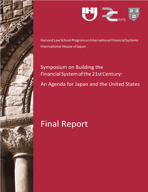 Symposium on Building the Financial System of the 21st Century: An Agenda for Japan and the United States